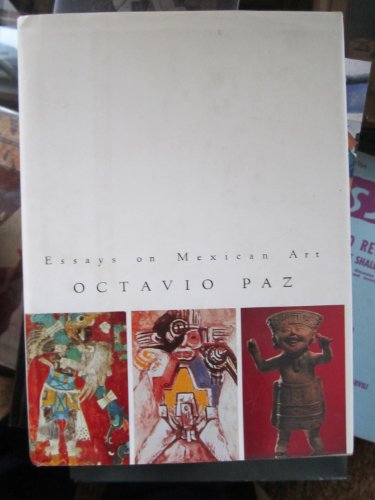 Imagen de archivo de Essays on Mexican Art a la venta por Maya Jones Books