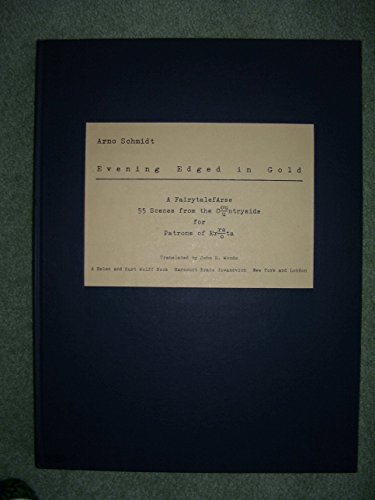 9780151293766: Evening Edged in Gold: A Fairytalefarse: 55 Scenes from the Countryside for Patrons of Errata. Tr by J.E. Woods. Tr of Abend Mit Goldrand. a Helen and