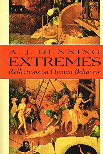 Extremes: Reflections On Human Behavior.