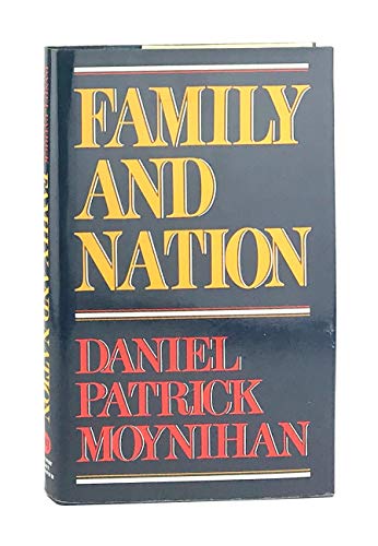 9780151301430: Family and Nation (Godkin Lectures, 1985)