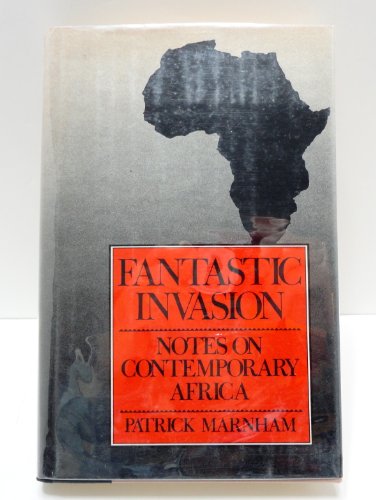 9780151303014: Fantastic Invasion: Notes on Contemporary Africa