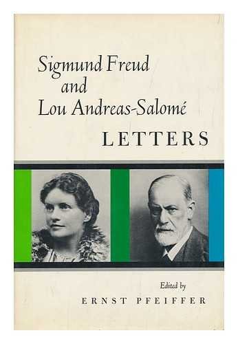 9780151334902: Sigmund Freud and Lou Andreas-Salome; letters. Edited by Ernst Pfeiffer. Translated by William and Elaine Robson-Scott