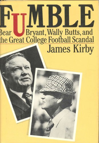 9780151341436: Fumble: Bear Bryant, Wally Butts and the Great College Football Scandal