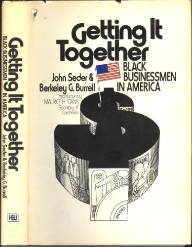 Stock image for Getting It Together : Black Businessmen in America for sale by Better World Books