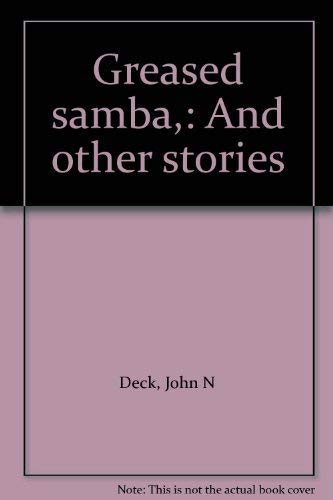 9780151368754: Greased samba,: And other stories