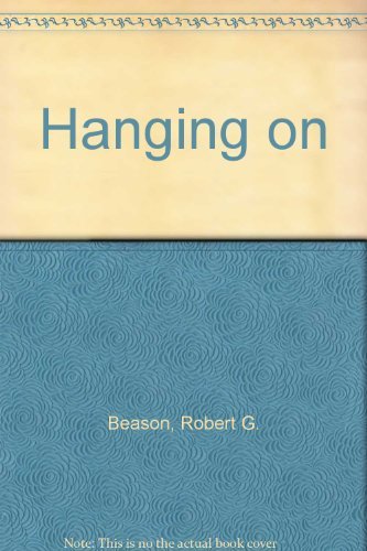 Imagen de archivo de Hanging on a la venta por Top Notch Books