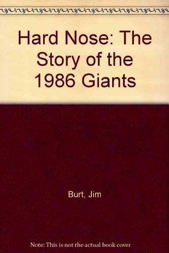 Imagen de archivo de HARD NOSE The Story of the 1986 Giants a la venta por Riverow Bookshop