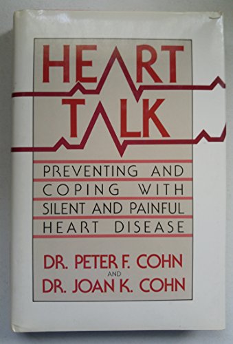 Beispielbild fr Heart Talk: Preventing and Coping With Silent and Painful Heart Disease zum Verkauf von Wonder Book