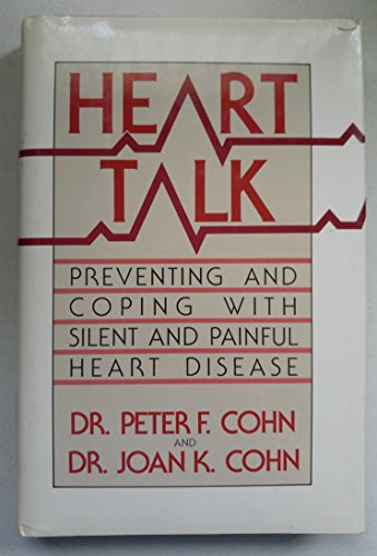 Imagen de archivo de Heart Talk: Preventing and Coping With Silent and Painful Heart Disease a la venta por Wonder Book