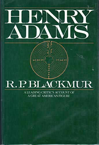 Beispielbild fr Henry Adams: A Leading Critic's Account of a Great American Figure zum Verkauf von Weller Book Works, A.B.A.A.