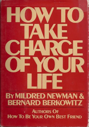 Stock image for How to take charge of your life for sale by Front Cover Books