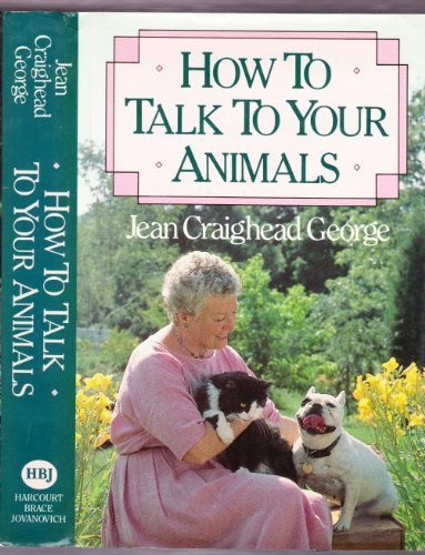 9780151422005: How to Talk to Your Animals