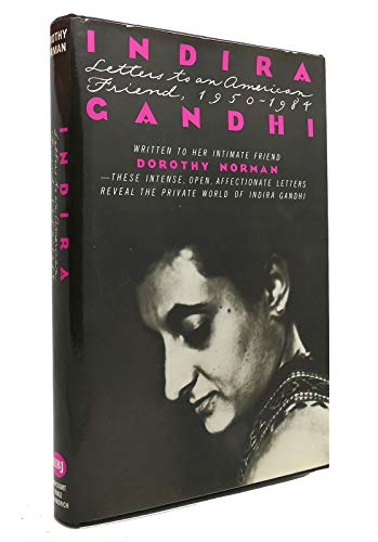 Beispielbild fr Indira Gandhi: Letters to an American Friend, 1950-1984 zum Verkauf von HPB-Ruby