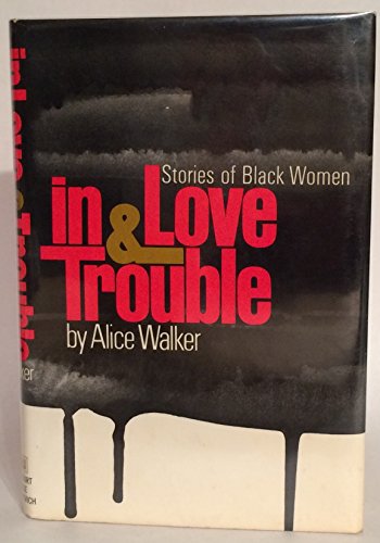 9780151444052: In love & trouble: Stories of black women
