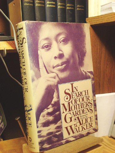 Beispielbild fr In Search of Our Mothers' Gardens: Womanist Prose zum Verkauf von ThriftBooks-Atlanta