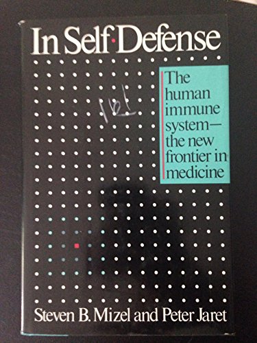 Beispielbild fr In Self-Defense: The Human Immune System- the New Frontier in Medicine zum Verkauf von Munster & Company LLC, ABAA/ILAB