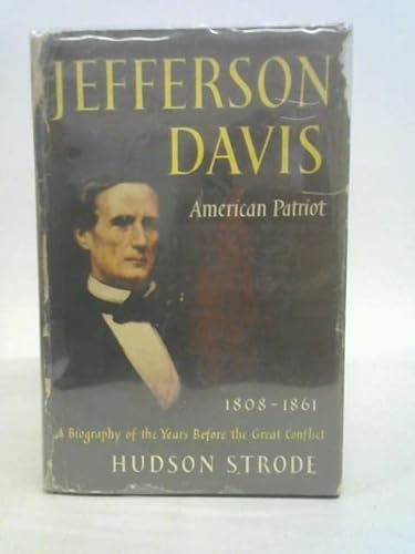 9780151461639: Jefferson Davis: American Patriot, 1808 - 1861