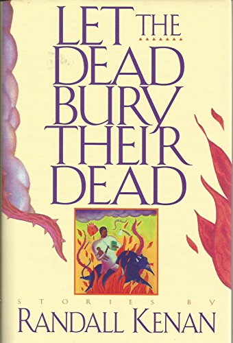 Beispielbild fr Let the Dead Bury Their Dead and Other Stories zum Verkauf von ThriftBooks-Atlanta