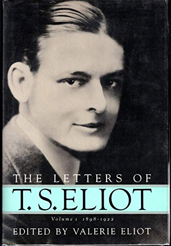 Imagen de archivo de Letters of T.S. Eliot, Vol. 1: 1898-1922 a la venta por Open Books