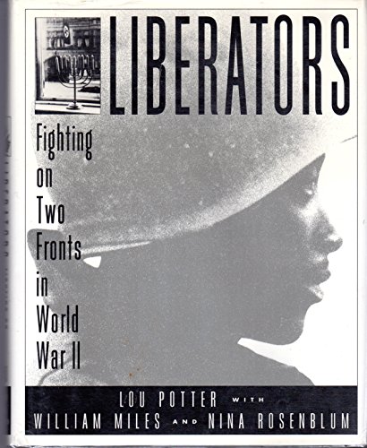 Imagen de archivo de Liberators: Fighting on Two Fronts in World War II a la venta por WorldofBooks