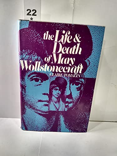 Beispielbild fr The Life and Death of Mary Wollstonecraft. zum Verkauf von Wonder Book