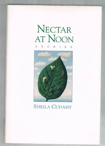 Stock image for Nectar at Noon: Stories for sale by Vashon Island Books