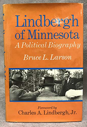 Stock image for Lindbergh of Minnesota;: A political biography for sale by Mr. Bookman