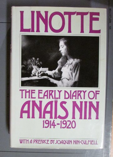 Imagen de archivo de Linotte The Early Diary of Anais Nin 1914-1920 a la venta por Ann Open Book