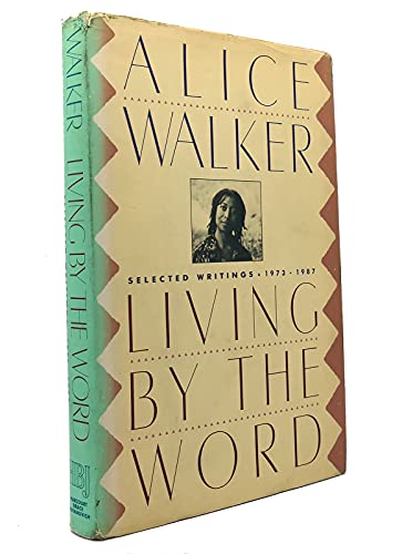 Beispielbild fr Living by the Word: Selected Writings, 1973-1987 zum Verkauf von SecondSale
