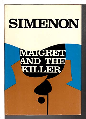 9780151551279: Maigret and the Killer