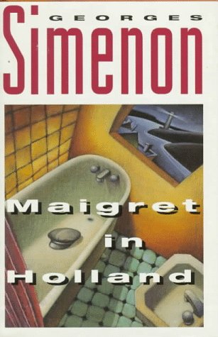9780151551590: Maigret in Holland