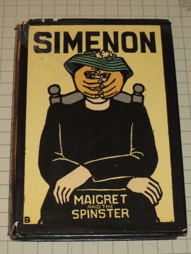 9780151555505: Maigret and the spinster