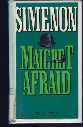 9780151555604: Maigret Afraid (English and French Edition)