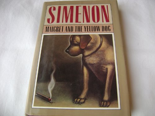 Maigret and the Yellow Dog (English and French Edition) (9780151555642) by Simenon, Georges