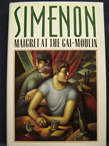 Imagen de archivo de Maigret at the Gai-Moulin a la venta por SecondSale