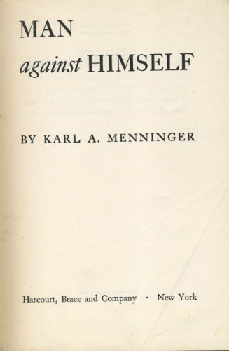 9780151565139: Man Against Himself