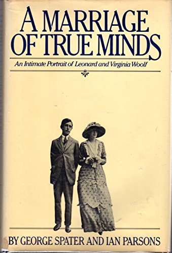 Beispielbild fr A Marriage of True Minds : An Intimate Portrait of Leonard and Virginia Woolf zum Verkauf von Better World Books