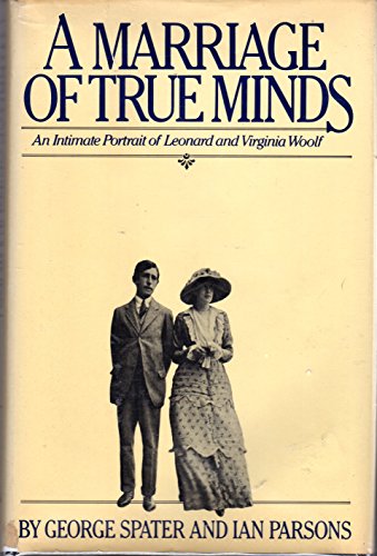 Imagen de archivo de A marriage of true minds: An intimate portrait of Leonard and Virginia Woolf a la venta por Gulf Coast Books