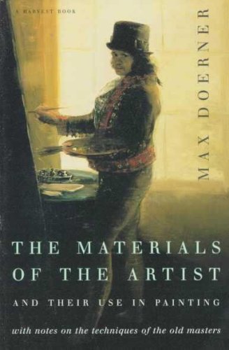 9780151581696: The Materials of the Artist and Their Use in Painting- with Notes on the Techniques of the Old Masters
