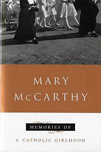 9780151588596: [(Memories of a Catholic Girlhood)] [by: Mary McCarthy]