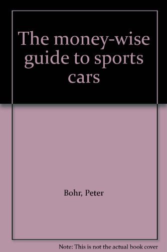 Stock image for THE MONEY-WISE GUIDE TO SPORTS CARS for sale by Neil Shillington: Bookdealer/Booksearch