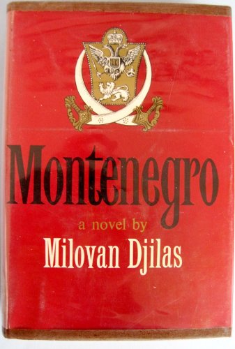 Stock image for Montenegro Milovan Djilas; Kenneth Johnstone and William Jovanovich for sale by GridFreed