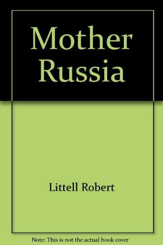 9780151626380: Mother Russia