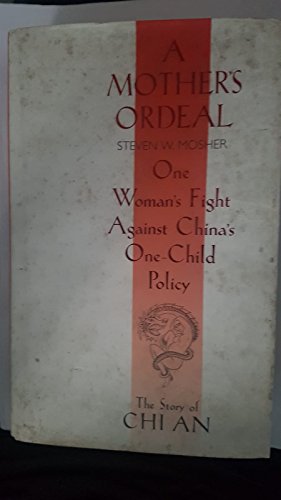 Stock image for Mother's Ordeal: One Woman's Fight Against China's One-Child Policy for sale by SecondSale