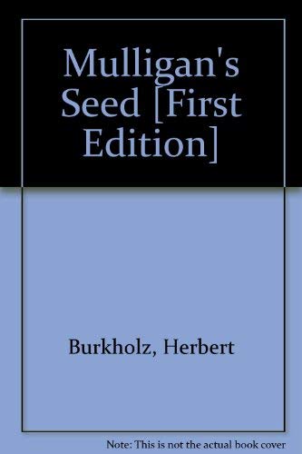 Immagine stock per Mulligan's Seed [First Edition]
