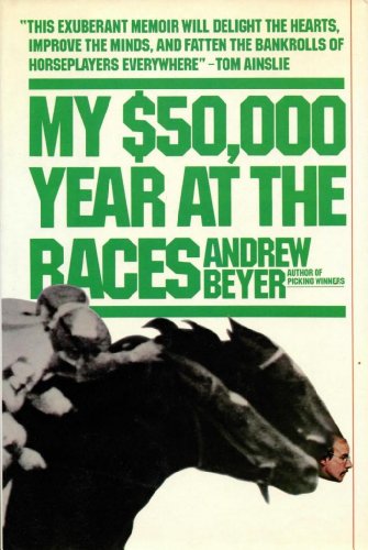 My $50,000 Year at the Races