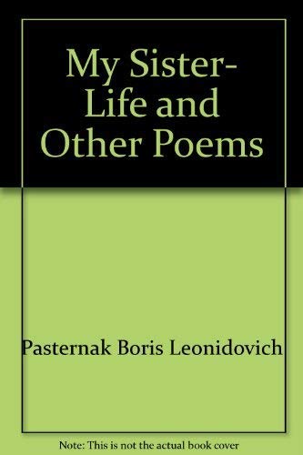 Beispielbild fr My Sister, Life and Other Poems zum Verkauf von ThriftBooks-Dallas