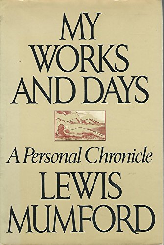 Beispielbild fr My Works and Days : A Personal Chronicle, 1895-1975 zum Verkauf von Better World Books