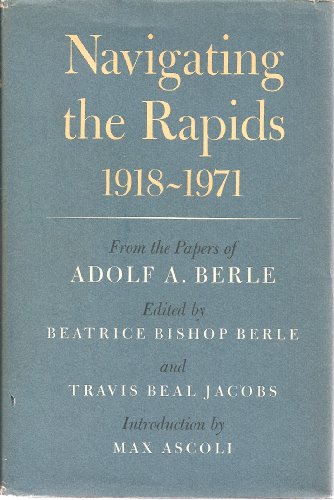 Imagen de archivo de Navigating the rapids, 1918-1971;: From the papers of Adolf A. Berle a la venta por HPB-Ruby