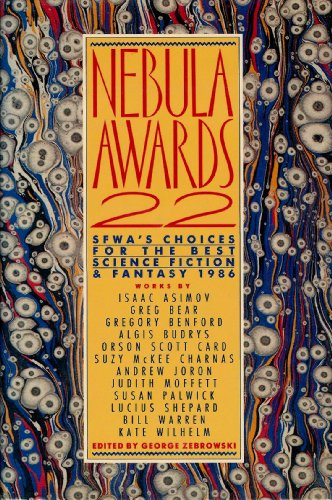 Stock image for Nebula Awards No. 22: Sfwa's Choices for the Best Science Fiction and Fantasy, 1986 for sale by ThriftBooks-Dallas